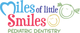 Miles of Little Smiles Pediatric Dentistry